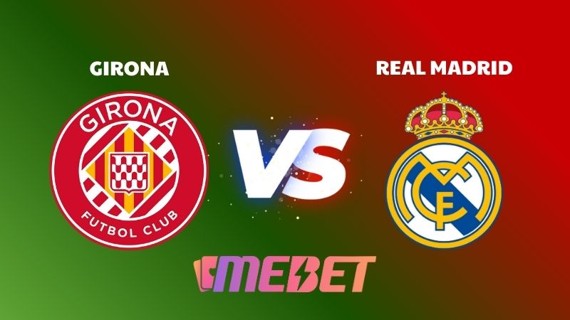 Nhận định bóng đá soi kèo Girona – Real Madrid 03h00 ngày 1/12/2025 – La Liga 